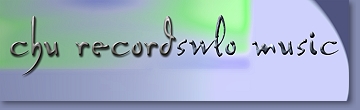 Chu Records Swlo Music